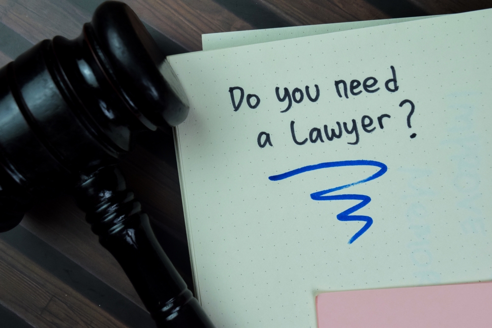 Do you Need a Lawyer